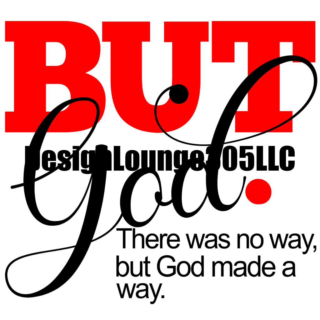 But God (Ready to Press DTF Transfer)